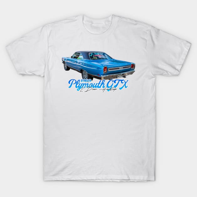 1969 Plymouth GTX 2 Door Hardtop T-Shirt by Gestalt Imagery